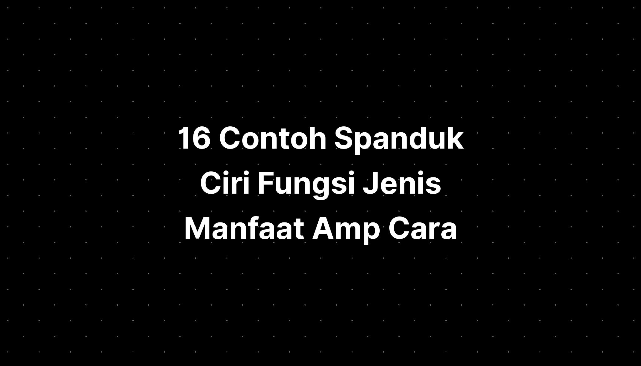 Contoh Spanduk Ciri Fungsi Jenis Manfaat Cara My XXX Hot Girl